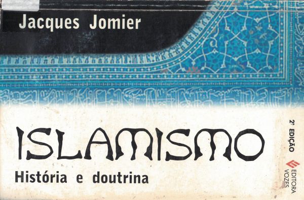 Islamismo - História e doutrina